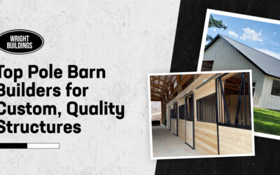 Top Pole Barn Builders for Custom, Quality Structures