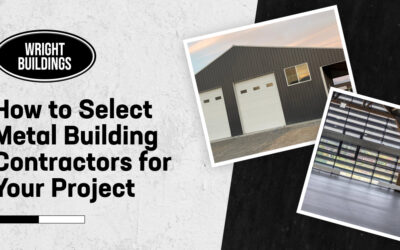 How to Select Metal Building Contractors for Your Project